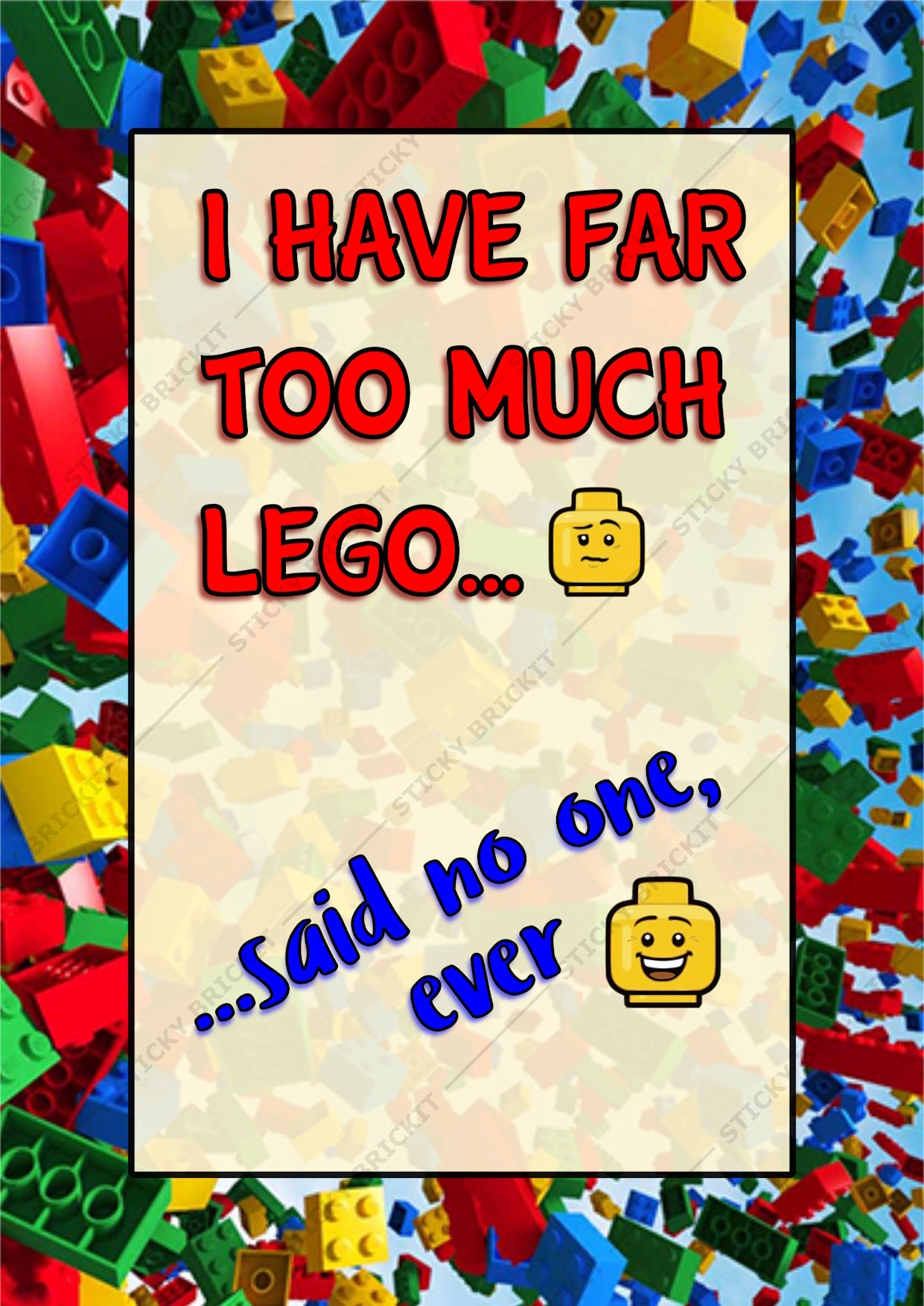 I Have Too Much...