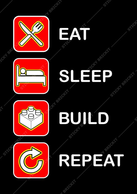Eat Sleep Build Repeat